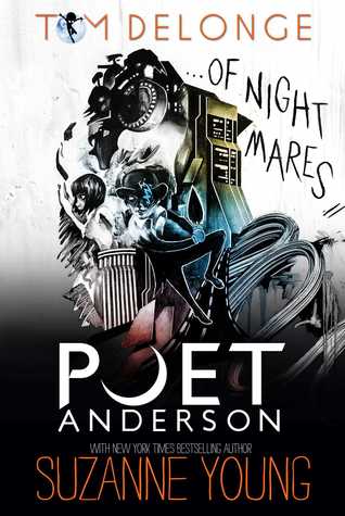 Blog Tour: Excerpt – Poet Anderson…Of Nightmares by  Tom DeLonge and Suzanne Young (giveaway)