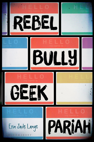 Blog Tour: Rebel, Bully, Geek, Pariah – Erin Jade Lange {GIVEAWAY}
