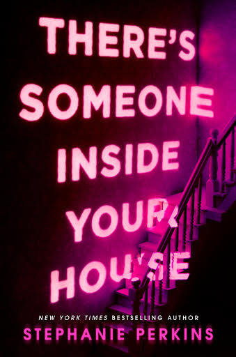 Blog Tour – There’s Someone Inside Your House By Stephanie Perkins ~Author Q & A {+ a Giveaway}