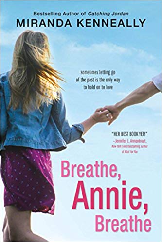 New to You (13): Michelle Reviews Breathe, Annie, Breathe by Miranda Kenneally