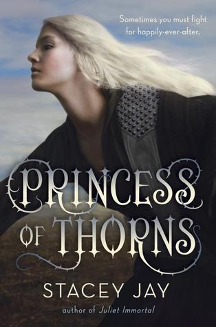 New to Me: Princess of Thorns by Stacey Jay