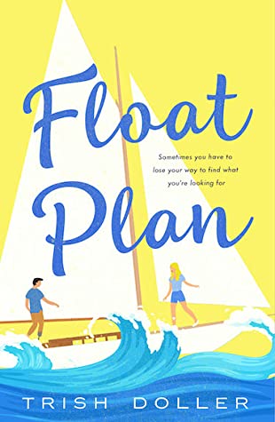 Review: Float Plan – Trish Doller {giveaway}